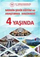 Mersin Şehir Eğitim ve Araştırma Hastanesinin bugün doğum günü.
