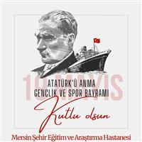  19 Mayıs Atatürk'ü anma Gençlik ve Spor Bayramı Kutlu Olsun!